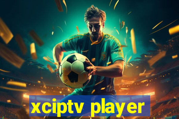 xciptv player